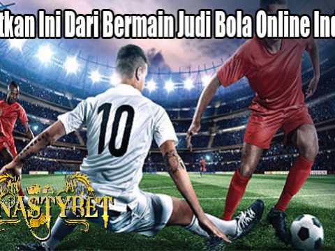 Manfaatkan Ini Dari Bermain Judi Bola Online Indonesia